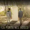 Luc Lions - La Porta Nel Bosco (Original Motion Picture Soundtrack) - EP